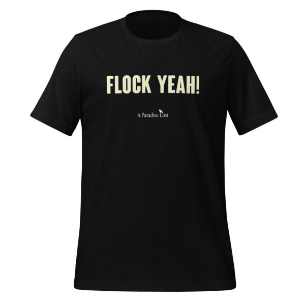 Flock Yeah! Unisex T-shirt